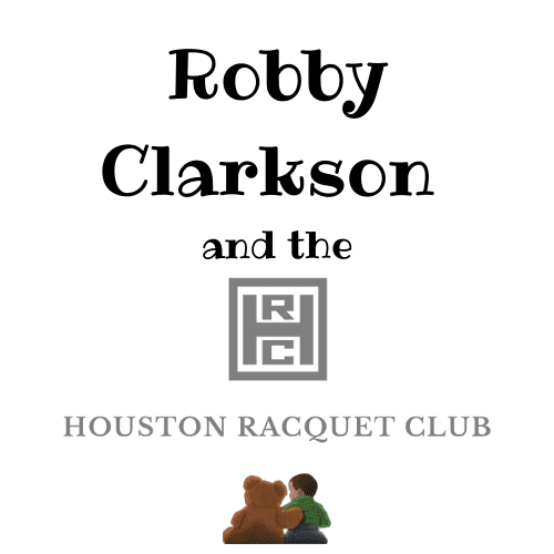 Robby Clarkson; Houston Racquet Club